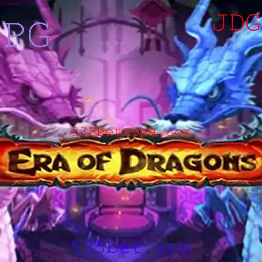 EraOfDragons: Descubra o Universo do Jogo com 535bet app