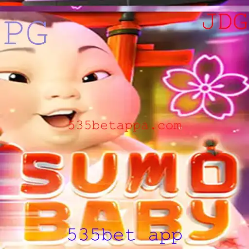 Descubra o Fascinante Mundo de SumoBaby e o Impacto do App 535bet